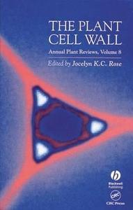 The Plant Cell Wall di Jocelyn K. C. Rose edito da Blackwell Publishers