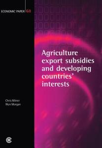 Agricultural Export Subsidies and Developing Countries' Interests di Chris Milner, Wyn Morgan edito da COMMONWEALTH SECRETARIAT