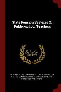 State Pension Systems or Public-School Teachers edito da CHIZINE PUBN