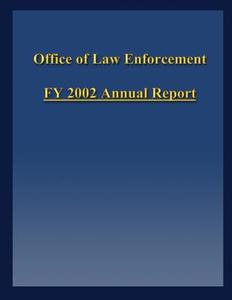 Fy 2002 Annual Report di U. S. Fish an Office of Law Enforcement edito da Createspace