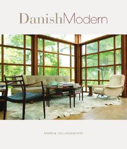 Danish Modern di Andrew Hollingsworth edito da Gibbs M. Smith Inc