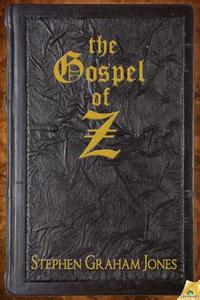 Gospel of Z di Stephen Graham Jones edito da Samhain Publishing