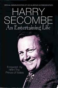 An Entertaining Life di Harry Secombe, HRH the Prince of Wales edito da Anova Books