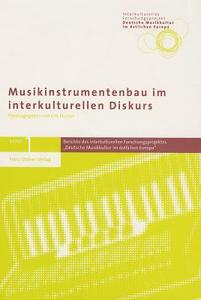 Musikinstrumentenbau Im Interkulturellen Diskurs edito da Franz Steiner Verlag Wiesbaden GmbH