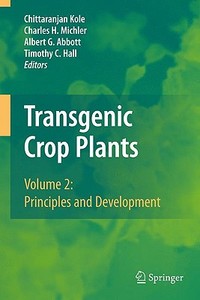 Transgenic Crop Plants 2 edito da Springer-Verlag GmbH