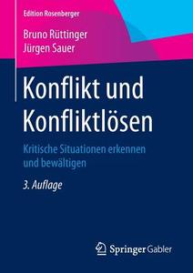 Konflikt und Konfliktlösen di Bruno Rüttinger, Jürgen Sauer edito da Gabler, Betriebswirt.-Vlg