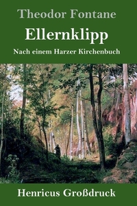 Ellernklipp (Großdruck) di Theodor Fontane edito da Henricus