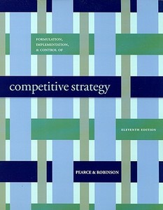 Formulation, Implementation And Control Of Competitive Strategy di John A. Pearce, Richard Robinson edito da Mcgraw-hill Education - Europe