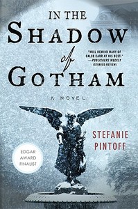 In the Shadow of Gotham di Stefanie Pintoff edito da ST MARTINS PR