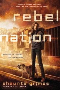 Rebel Nation di Shaunta Grimes edito da BERKLEY MASS MARKET