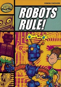 Rapid Stage 4 Set A: Robots Rule (Series 1) di Simon Cheshire edito da Pearson Education Limited