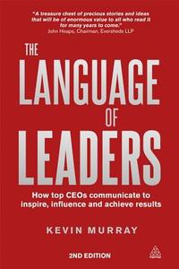 The Language of Leaders di Kevin Murray edito da Kogan Page