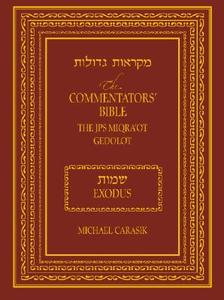 The Commentators' Bible: Exodus di Michael Carasik edito da The Jewish Publication Society
