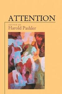 Attention di Harold Pashler edito da Psychology Press