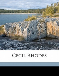 Cecil Rhodes di Basil Williams edito da Nabu Press