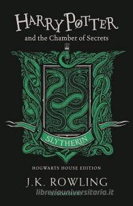 Harry Potter Harry Potter and the Chamber of Secrets. Slytherin Edition di Joanne K. Rowling edito da Bloomsbury UK