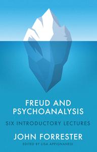 Freud And Psychoanalysis: Six Introductory Lecture S di Forrester edito da Polity Press