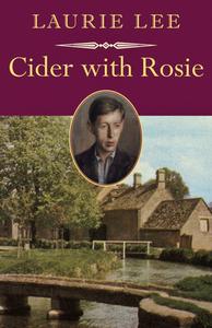 Cider with Rosie di Laurie Lee edito da David R. Godine Publisher