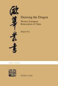 Drawing the Dragon di Zhijian Tao edito da Lang, Peter