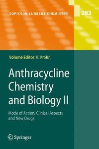 Anthracycline Chemistry and Biology II edito da Springer Berlin Heidelberg