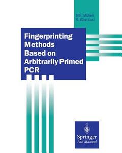 Fingerprinting Methods Based on Arbitrarily Primed PCR edito da Springer Berlin Heidelberg