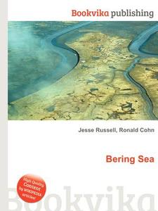 Bering Sea di Jesse Russell, Ronald Cohn edito da Book On Demand Ltd.