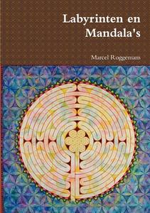 Labyrinten en Mandala's di Marcel Roggemans edito da Marcel Roggemans