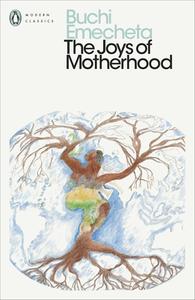The Joys Of Motherhood di Buchi Emecheta edito da Penguin Books Ltd