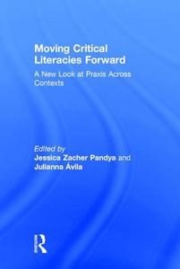 Moving Critical Literacies Forward edito da Taylor & Francis Ltd