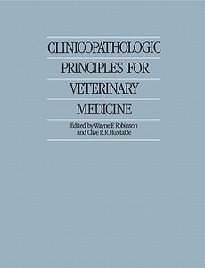 Clinicopathologic Principles for Veterinary Medicine edito da Cambridge University Press