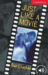 Just Like a Movie Level 1 di Sue Leather edito da Cambridge University Press