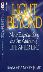The Light Beyond di Raymond Moody edito da BANTAM DELL
