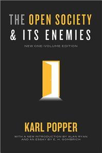 The Open Society and Its Enemies: New One-Volume Edition di Karl R. Popper edito da PRINCETON UNIV PR
