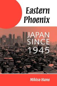 Eastern Phoenix di Mikiso Hane edito da Routledge