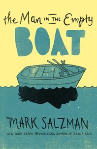 The Man in the Empty Boat di Mark Salzman edito da OPEN ROAD MEDIA E-RIGINAL