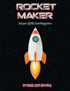 Scissor Skills Kindergarten (Rocket Maker) di James Manning edito da Craft Projects for Kids
