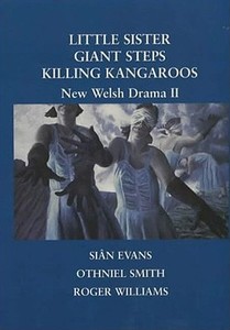New Welsh Drama 2 di Sian Evans, Othniel Smith, Roger Williams edito da PARTHIAN