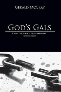 God\'s Gals di Gerald McCray edito da Tate Publishing & Enterprises
