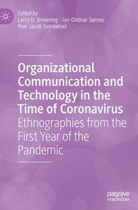 Organizational Communication And Technology In The Time Of Coronavirus edito da Springer Nature Switzerland AG