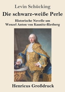 Die schwarz-weiße Perle (Großdruck) di Levin Schücking edito da Henricus