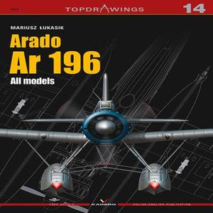 Arado Ar 196 All Models di Mariusz Lukasik, Arkadiusz Wrobel edito da Kagero Oficyna Wydawnicza