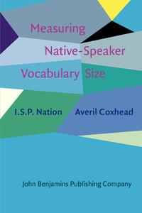 Measuring Native-Speaker Vocabulary Size di I.S.P. Nation, Averil Coxhead edito da John Benjamins Publishing Co