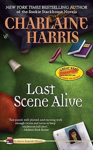 Last Scene Alive di Charlaine Harris edito da BERKLEY MASS MARKET