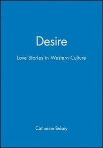 Desire di Catherine Belsey edito da Blackwell Publishers