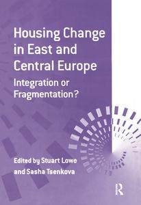 Housing Change in East and Central Europe di Sasha Tsenkova edito da Routledge