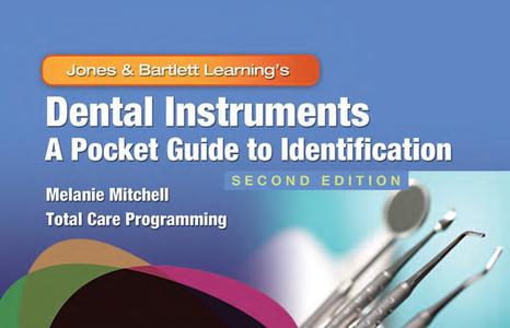 Dental Instruments: A Pocket Guide to Identification: A Pocket Guide to Identification di Melanie Mitchell edito da JONES & BARTLETT PUB INC
