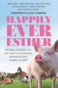 Happily Ever Esther di Steve Jenkins, Derek Walter, Caprice Crane edito da Little, Brown & Company