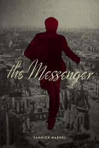 The Messenger di Yannick Haenel edito da COUNTERPOINT PR