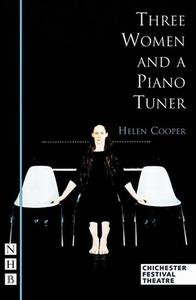 Three Women and a Piano Tuner di Helen Cooper edito da NICK HERN BOOKS