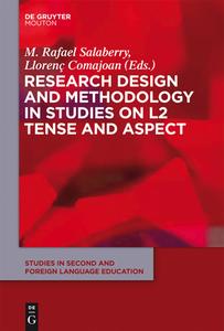 Research Design and Methodology in Studies on L2 Tense and Aspect edito da WALTER DE GRUYTER INC